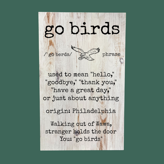 Go Birds - Faux Wood Plaque