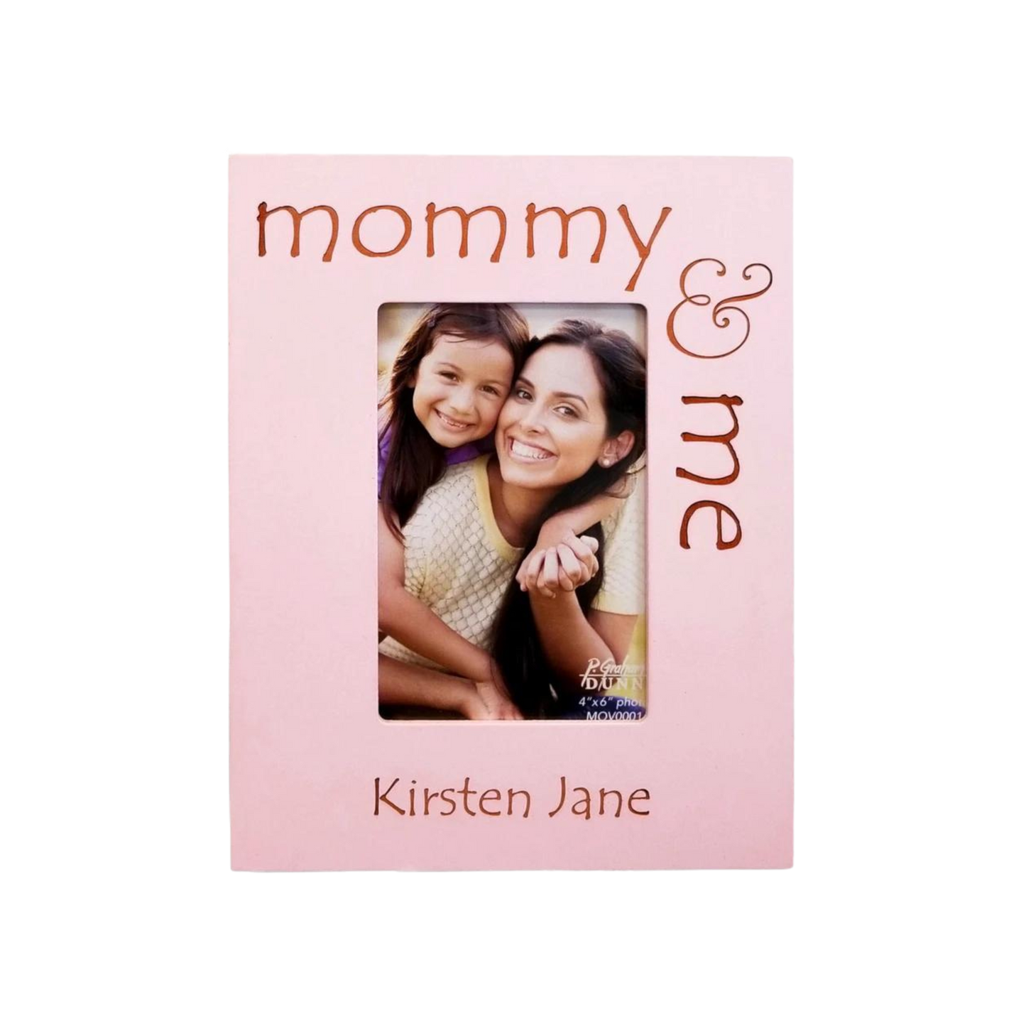 Pink 4x6 Frame - Mommy and Me